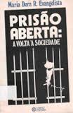 Prisao Aberta A Volta A Sociedade