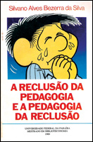 A Reclusao Da Pedagogia E A Pedagogia Da Reclusao