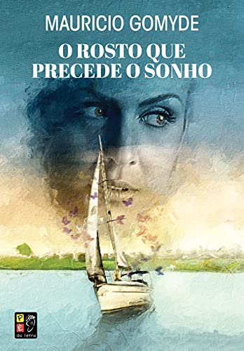 O Rosto Que Precede O Sonho