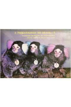 A Primatologia No Brasil V. 02