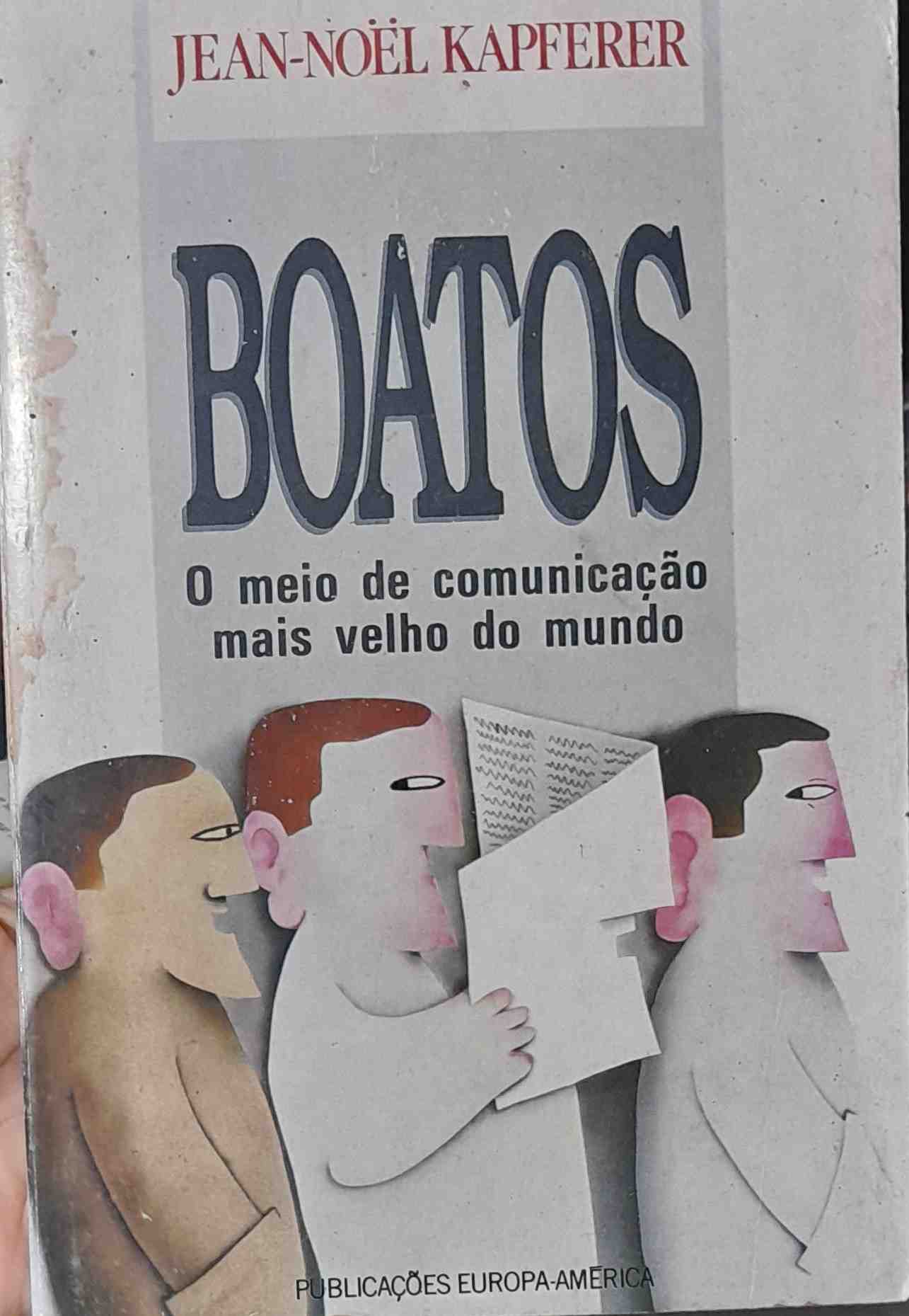 boatos - o meio de comunicacao mais velho do mundo