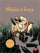 Medico A Forca - Em Quadrinho