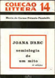 Joana Darc - Semiologia De Um Mito