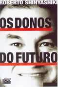 Os Donos Do Futuro