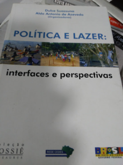 Politica E Lazer: Interfaces E Perspectivas