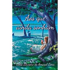Que Ainda Sonham, Aos