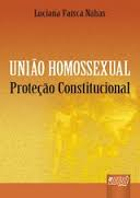 Uniao Homossexual - Protecao Constitucional