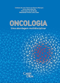 Oncologia - Uma Abordagem Multidisciplinar