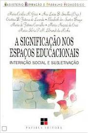 a SIGNIFICACAO NOS ESPACOS EDUCACIONAIS