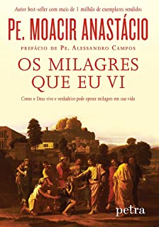 Os milagres que eu vi