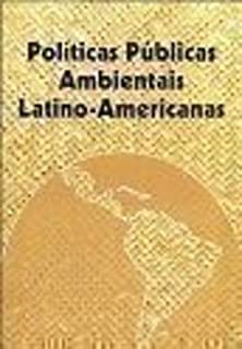 Politicas Publicas Ambientais Latino-americanas
