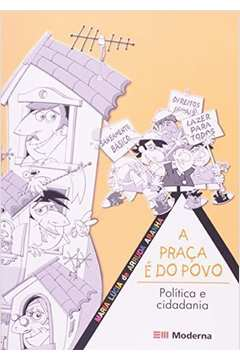 A Praca E Do Povo - Politica E Cidadania