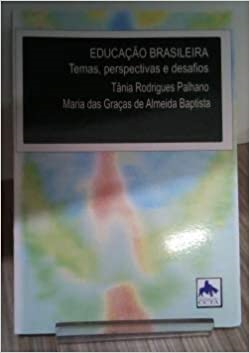 Educacao Brasileira - Temas Perspectivas E Desafios