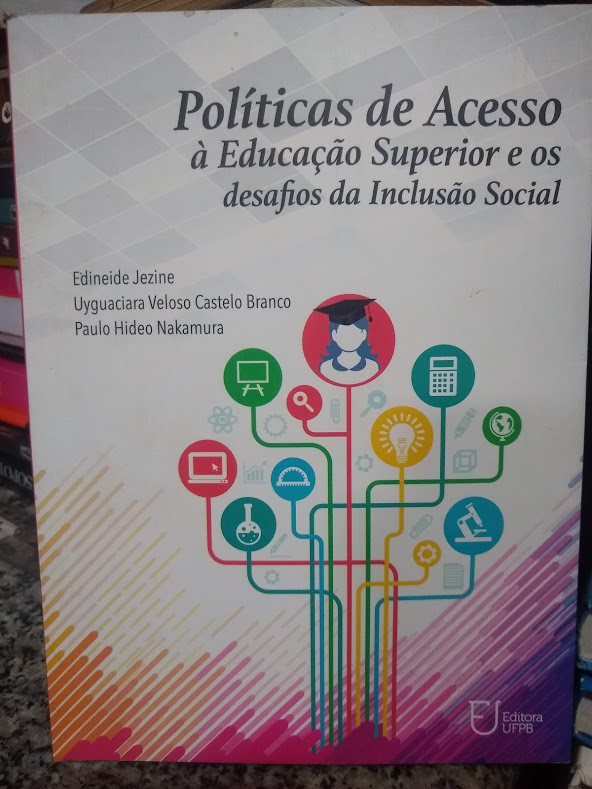 Politicas De Acesso - A Educacao Superior E Os Desafios Da Inclusao Social