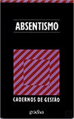 Absentismo - Cadernos De Gestao