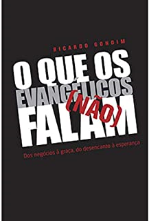 O Que Os Evangelicos Nao Falam