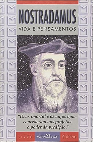Nostradamus - Vida E Pensamentos