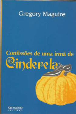 Confissoes De Uma Irma De Cinderela