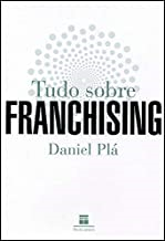 Tudo Sobre Franchising