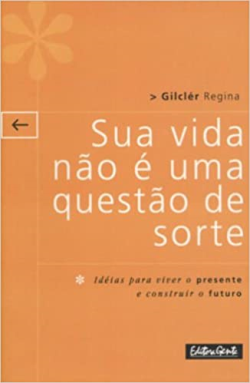 Sua Vida Nao E Uma Questao De Sorte