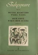 Muito Barulho Para Nada - Bem Esta Oque Bem Acaba