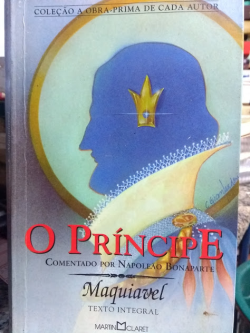 O Principe - Comentado Por Napoleao Bonaparte