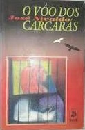 Voo Dos Carcaras, O