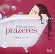Perdoem Nossos Prazeres
