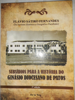 Subsidios Para A Historia Do Ginasio Diocesano De Patos
