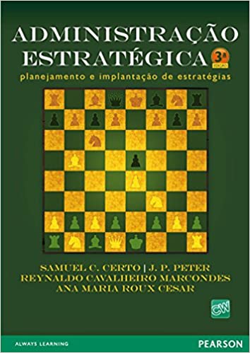 Administração Estratégica - Planejamento e Implantação de Estratégias