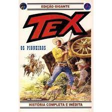 Tex Edicao Gigante - Os Pioneiros