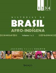 Historias Do Brasil Afro-indigena V.01 E V.02