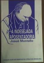 Indesejada Aposentadoria, A