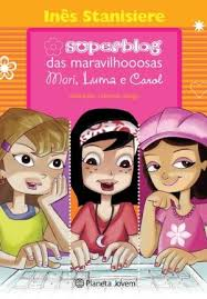 Superblog Das Maravilhooosas - Mari, Luma E Carol