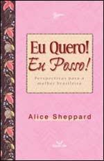 Eu Quero! Eu Posso! - Perspectivas Para A Mulher Brasileira