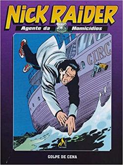 Nick Raideragente Da Homicidios V.02 - O Golpe De Cena