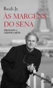 As Margens Do Sena - Depoimento A Gianni Carta