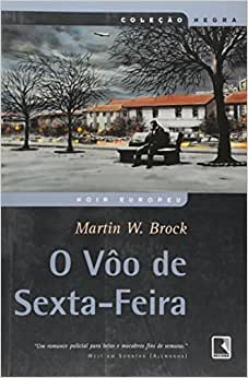 O Voo De Sexta-feira