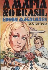 A Mafia No Brasil