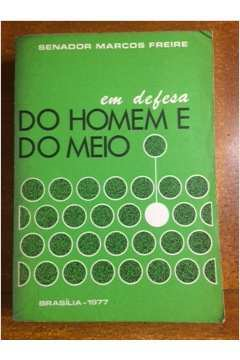 Em Defesa Do Homem E Do Meio