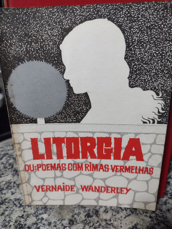 Litorgia Ou Poemas Com Rimas Vermelhas