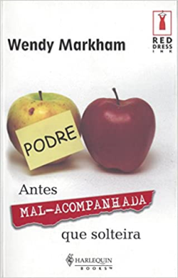 Antes Mal-acompanhado Que Solteira