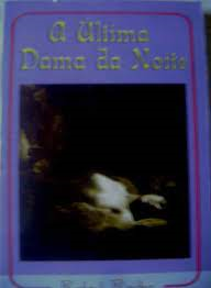 A Ultima Dama Da Noite