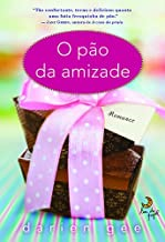 O Pao Da Amizade