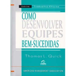 Como Desenvolver Equipes Bem Sucedidas
