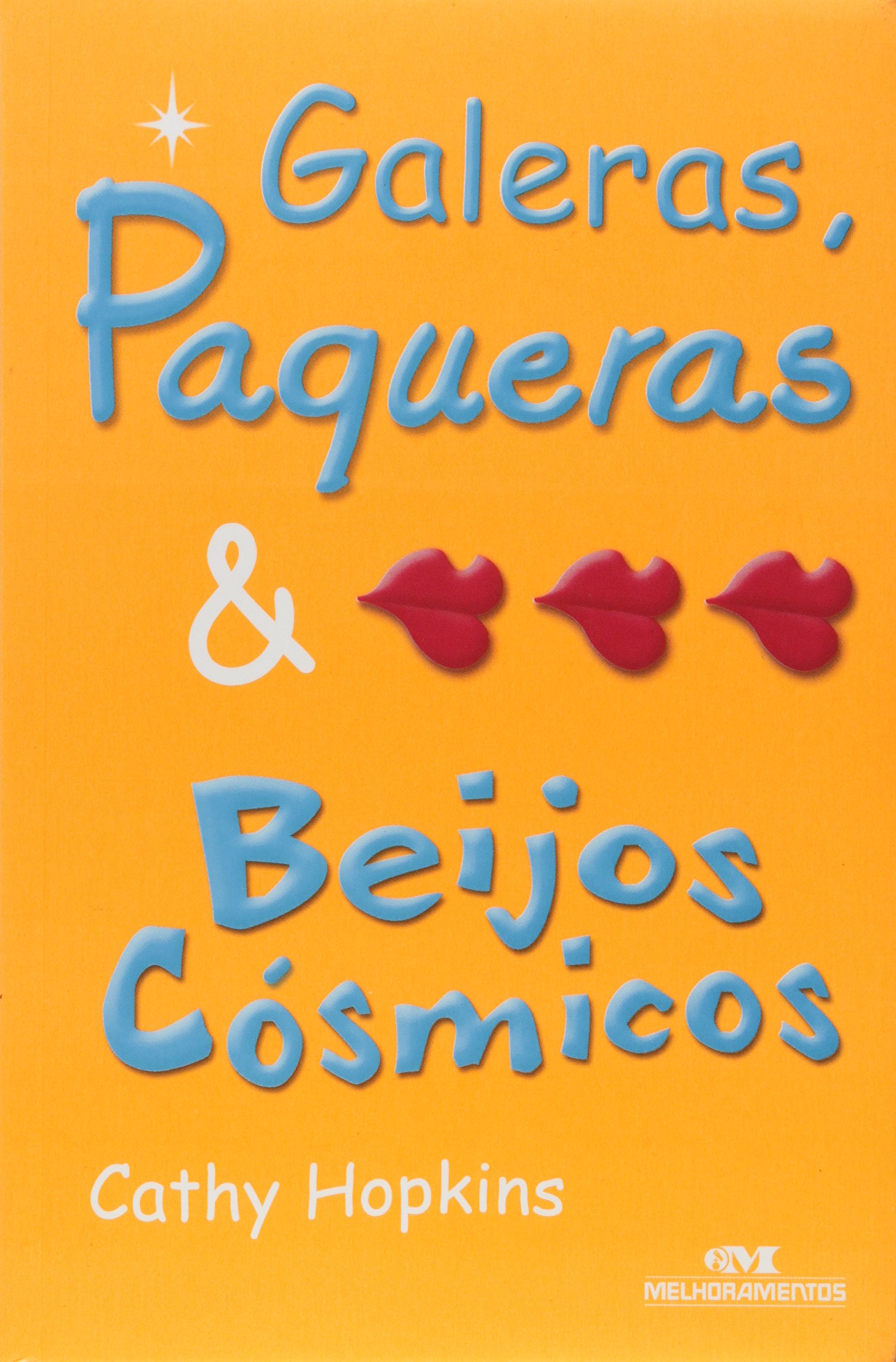 Galeras Paqueras E Beijos Cosmicos
