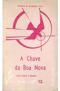 A Chave Da Boa Nova