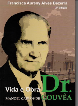 Vida E Obra Dr. Manoel Carlos De Gouvea (f-968 /3)