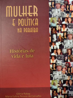 Mulher E Politica Na Paraiba - Historias De Vida E Luta