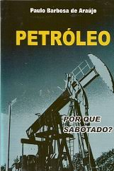 Petroleo Por Que Sabotado?